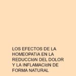 Los efectos de la homeopatía en la reducción del dolor y la inflamación de forma natural
