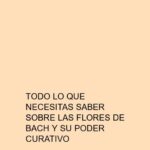 Todo lo que necesitas saber sobre las flores de Bach y su poder curativo