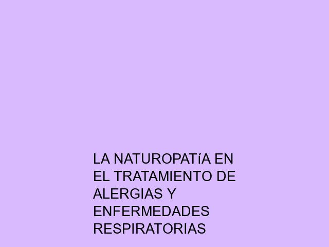 La naturopatía en el tratamiento de alergias y enfermedades respiratorias