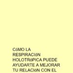 Cómo la Respiración Holotrópica puede ayudarte a mejorar tu relación con el dinero