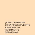¿Cómo la medicina china puede ayudarte a mejorar tu rendimiento deportivo?
