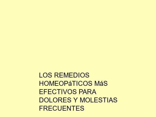 Los remedios homeopáticos más efectivos para dolores y molestias frecuentes