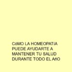 Cómo la homeopatía puede ayudarte a mantener tu salud durante todo el año