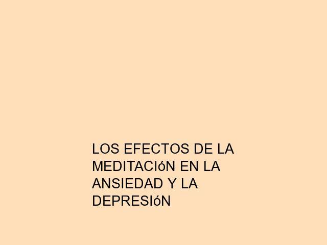 Los efectos de la meditación en la ansiedad y la depresión